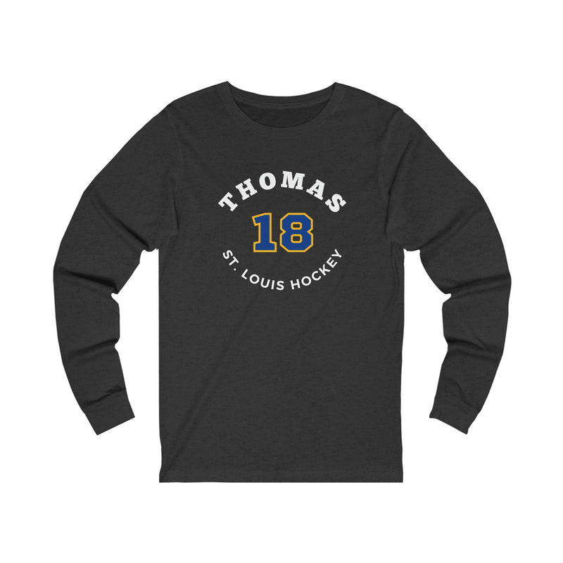 Thomas 18 St. Louis Hockey Number Arch Design Unisex Jersey Long Sleeve Shirt