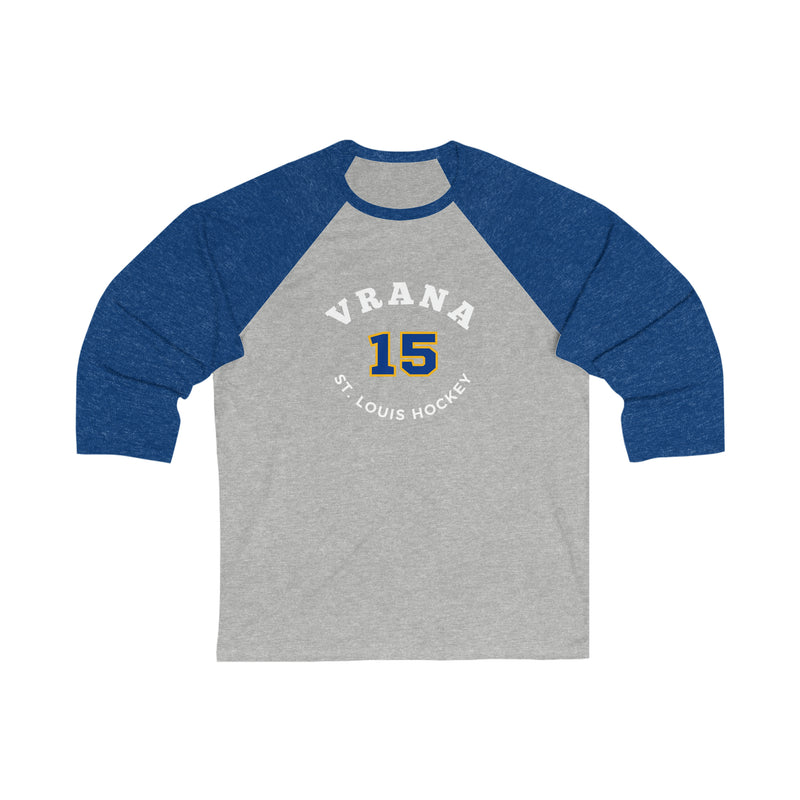 Vrana 15 St. Louis Hockey Number Arch Design Unisex Tri-Blend 3/4 Sleeve Raglan Baseball Shirt