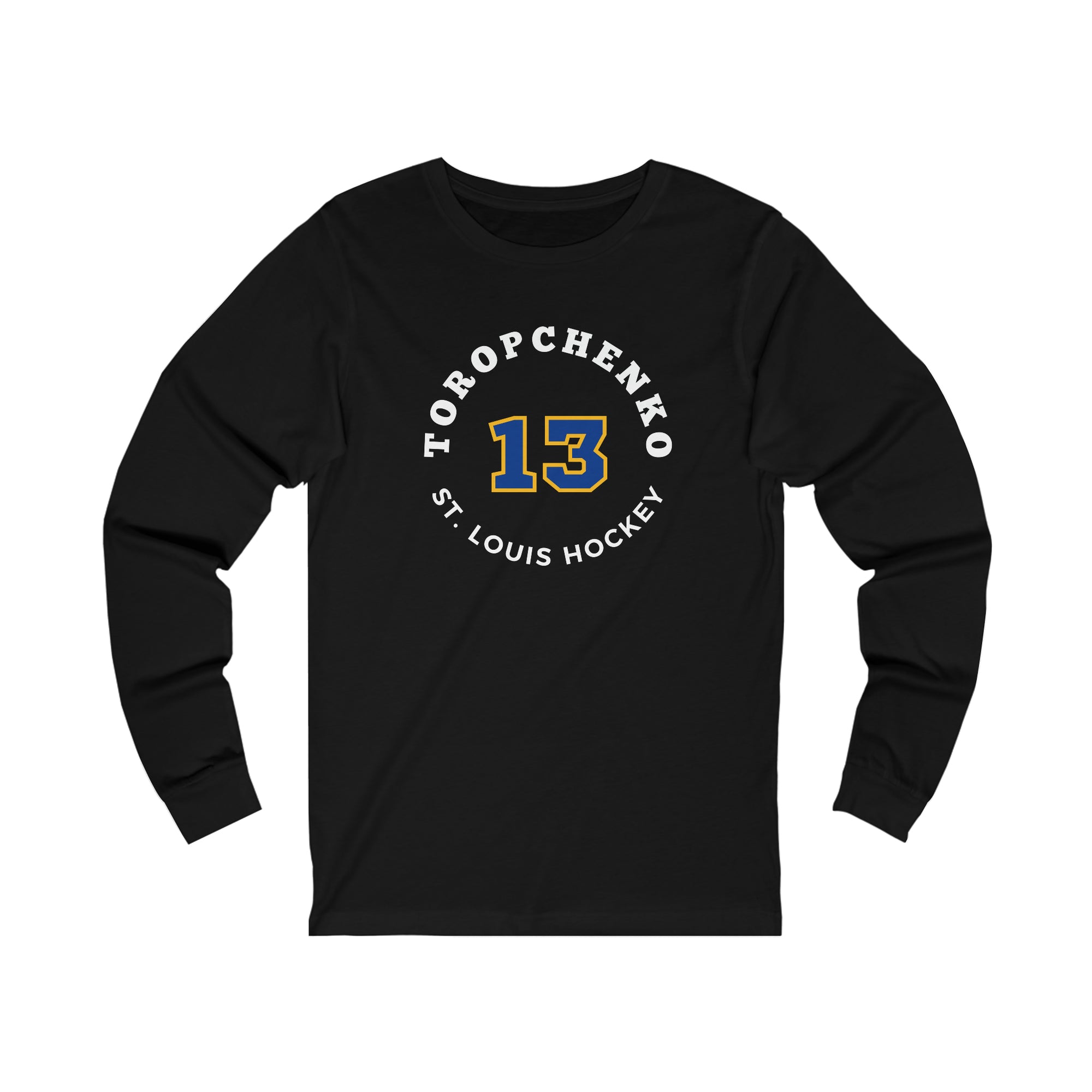 Toropchenko 13 St. Louis Hockey Number Arch Design Unisex Jersey Long Sleeve Shirt