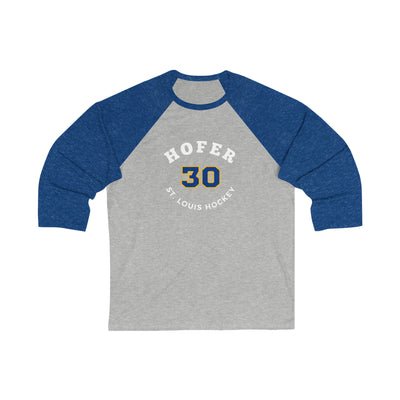 Hofer 30 St. Louis Hockey Number Arch Design Unisex Tri-Blend 3/4 Sleeve Raglan Baseball Shirt