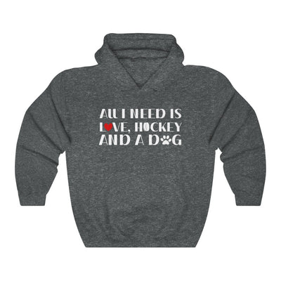 "All I Need Is Love, Hockey And A Dog" Unisex Hooded Sweatshirt