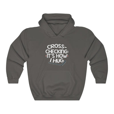 "Cross-Checking: It's How I Hug" Unisex Hooded Sweatshirt