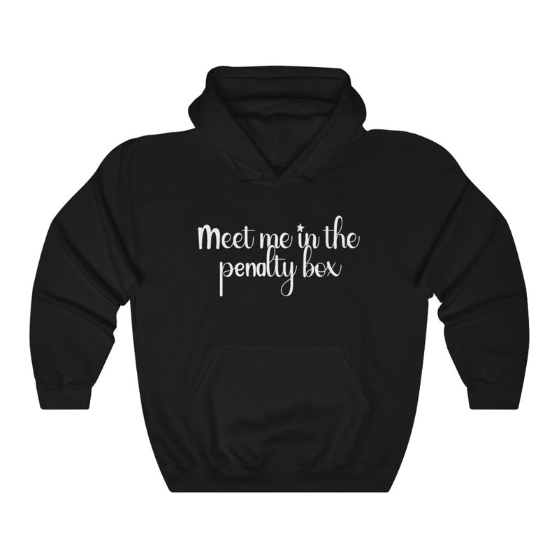 "Meet Me In The Penalty Box" Unisex Hooded Sweatshirt