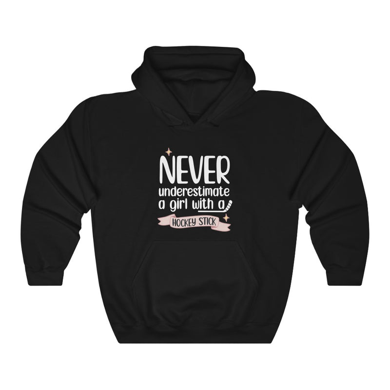 "Never Underestimate A Girl With A Hockey Stick" Unisex Hooded Sweatshirt