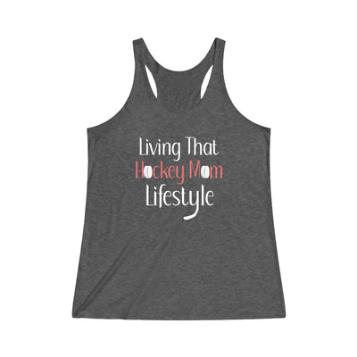 "Living That Hockey Mom Lifestyle" Women's Tri-Blend Racerback Tank Top