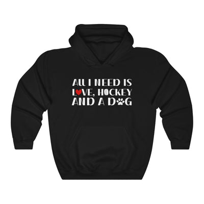 "All I Need Is Love, Hockey And A Dog" Unisex Hooded Sweatshirt